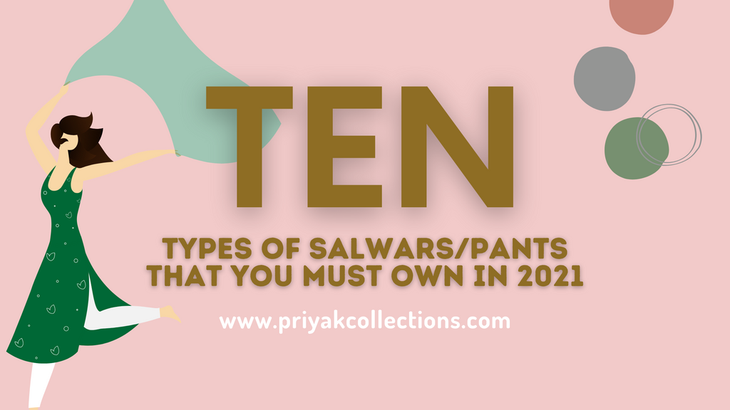 10 types of Salwars/Pants you must own in 2021 – Priya K Collections